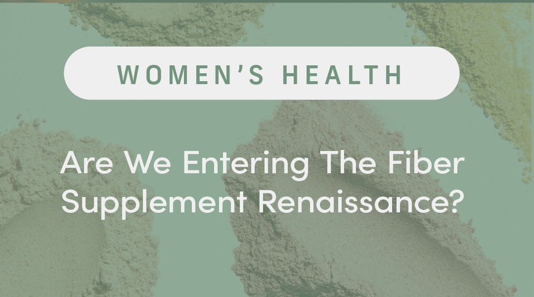 Are We Entering The Fiber Supplement Renaissance? The Old School Health Hack Is Making A Comeback