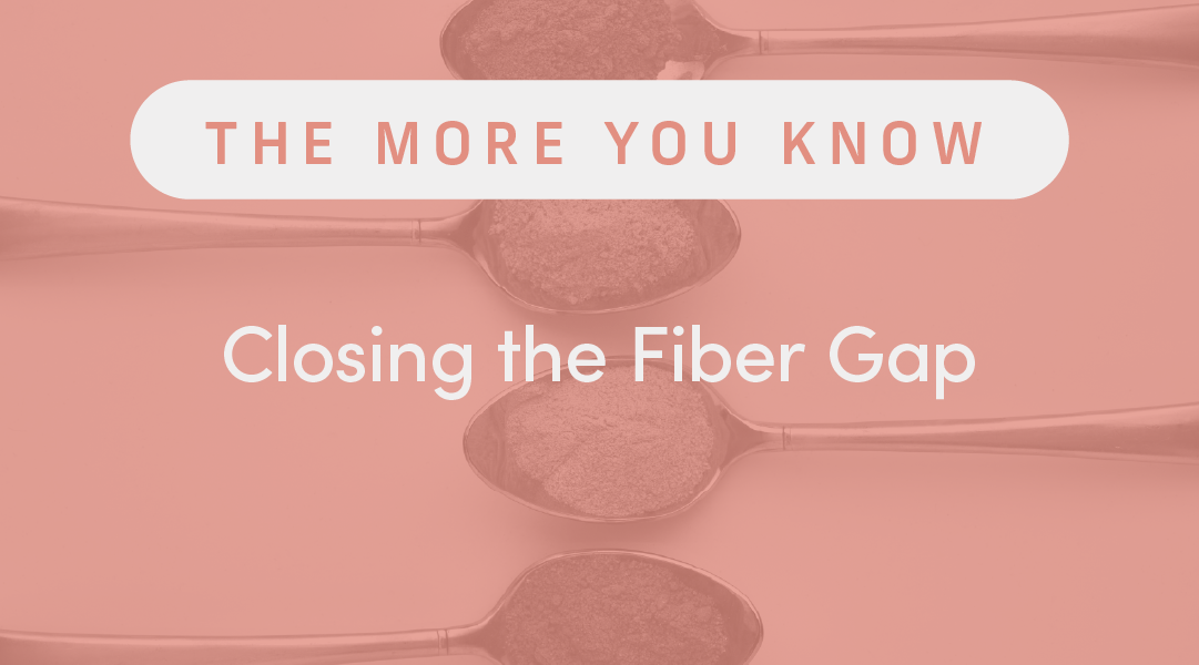 Closing the Fiber Gap