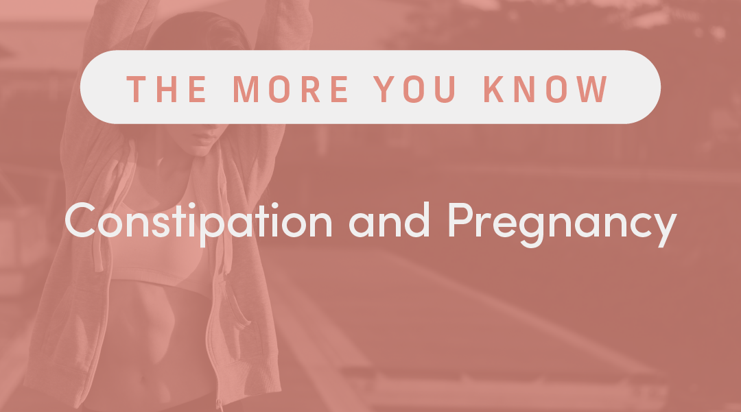 Constipation and Pregnancy
