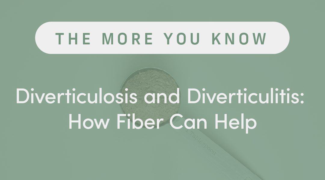Diverticulosis and Diverticulitis: How Fiber Can Help