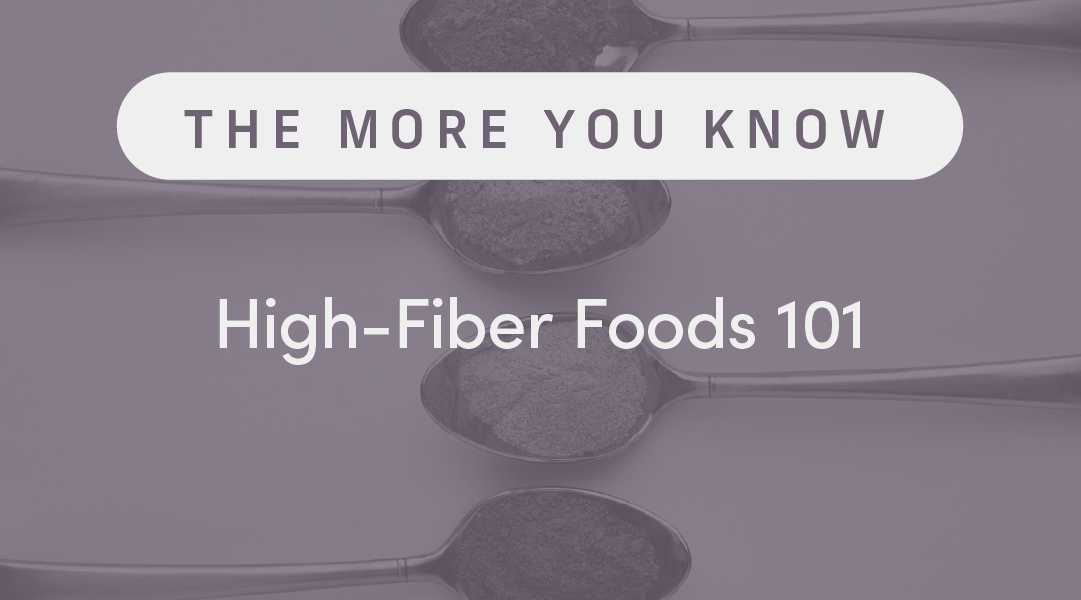 High-Fiber Foods 101