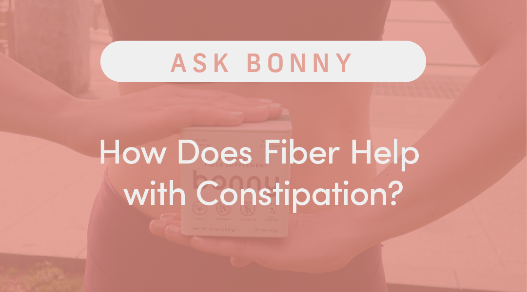 How does fiber help with constipation?