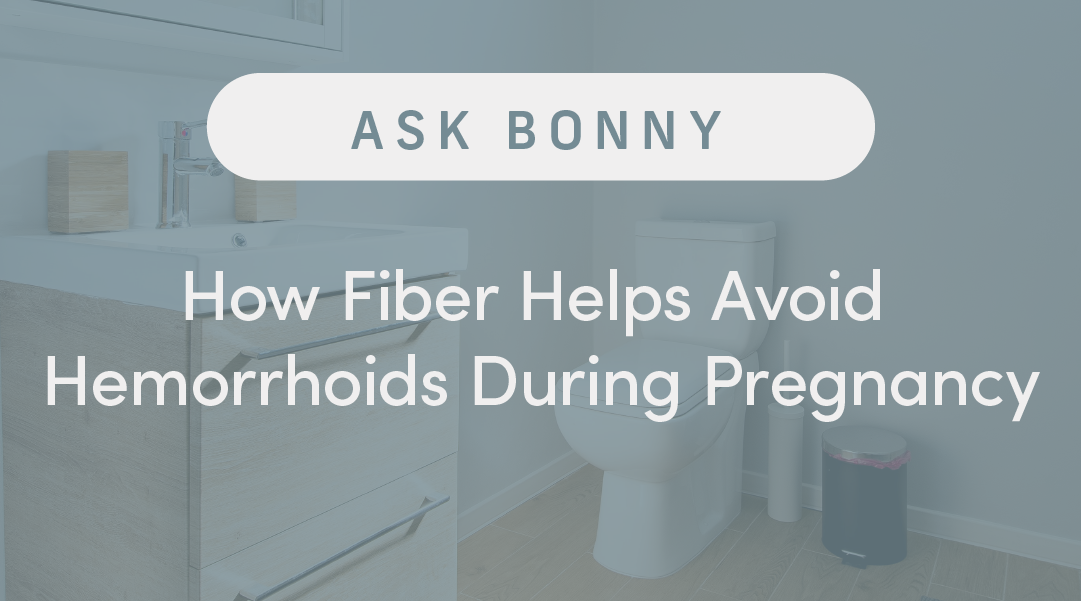 How Fiber Helps Avoid Hemorrhoids During Pregnancy