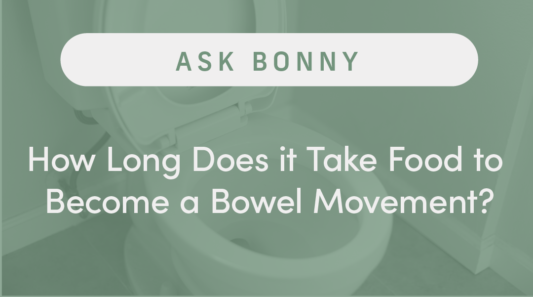 How Long Does it Take Food to Become a Bowel Movement