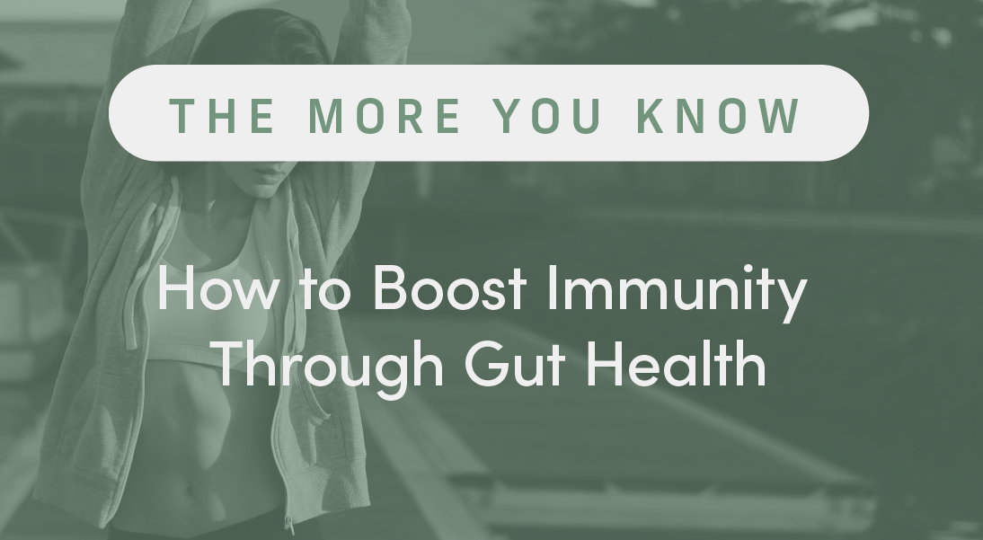 How to Boost Immunity Through Gut Health