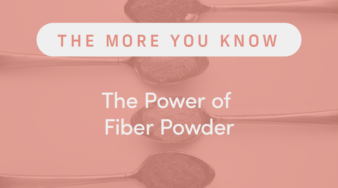 The Power of Fiber Powder