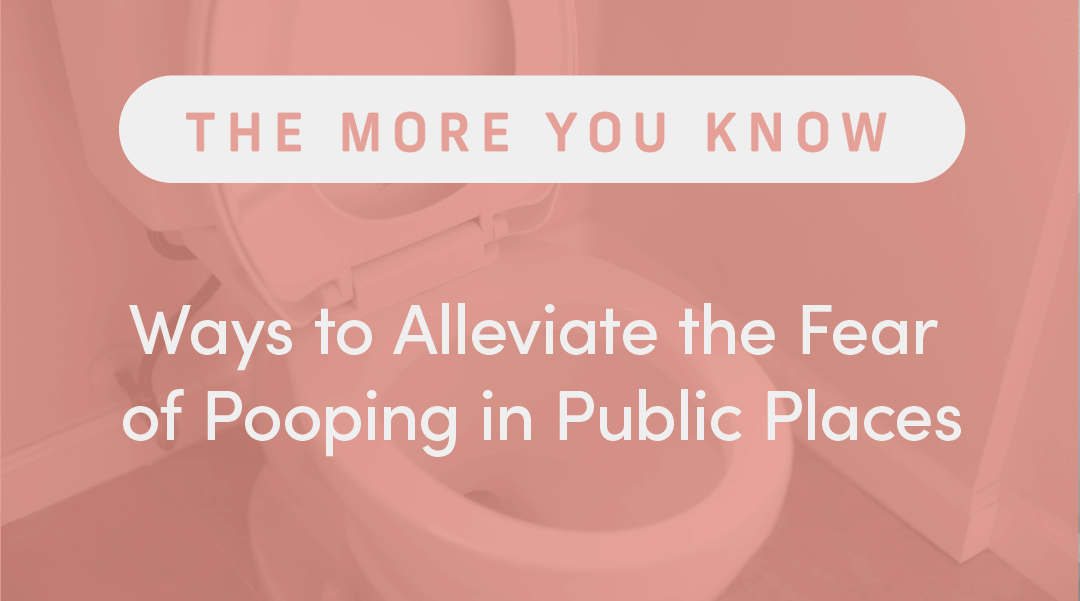 Ways to Alleviate the Fear of Pooping in Public Places