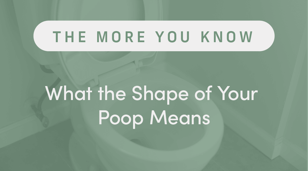 What the Shape of Your Poop Means