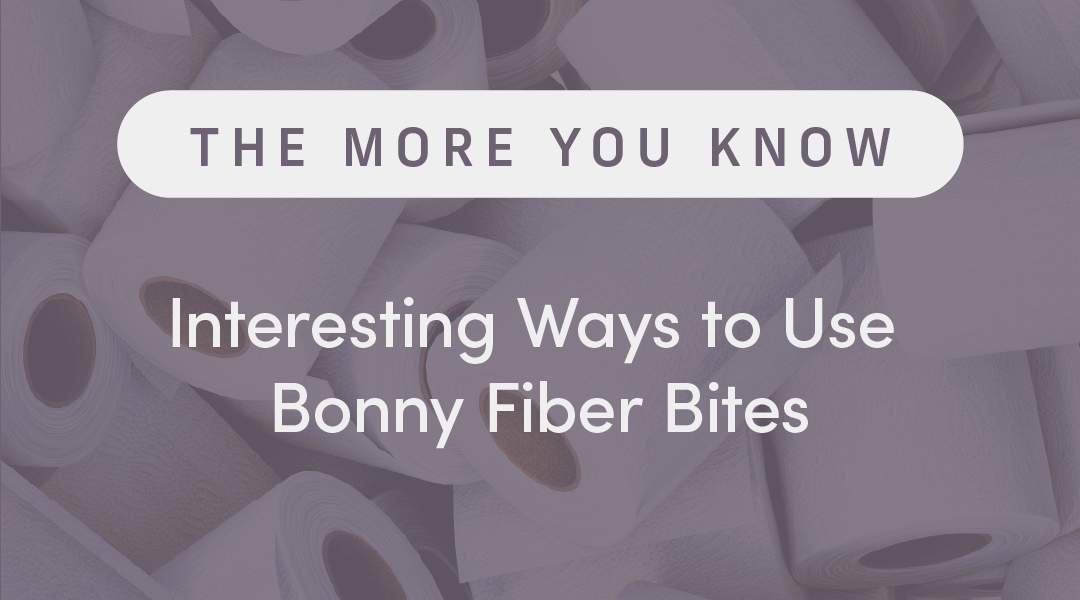 Interesting Ways to Use Bonny Fiber Bites